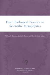 From Biological Practice to Scientific Metaphysics (Minnesota Studies in the Philosophy of Science)