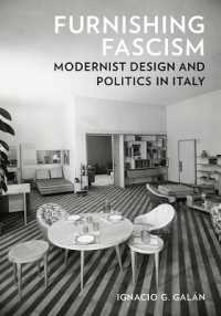 Furnishing Fascism : Modernist Design and Politics in Italy