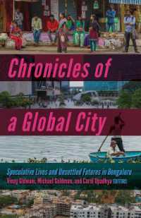 Chronicles of a Global City : Speculative Lives and Unsettled Futures in Bengaluru