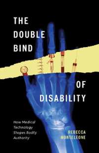 The Double Bind of Disability : How Medical Technology Shapes Bodily Authority