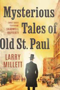 Mysterious Tales of Old St. Paul : Three Cases Featuring Shadwell Rafferty