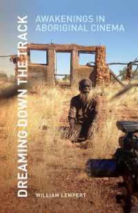 Dreaming Down the Track : Awakenings in Aboriginal Cinema