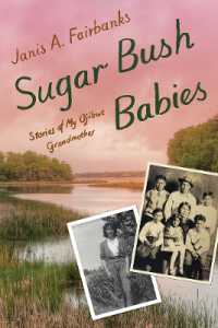 Sugar Bush Babies : Stories of My Ojibwe Grandmother
