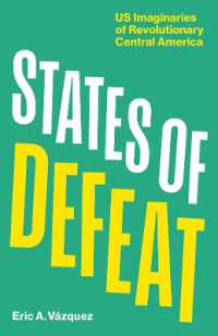 States of Defeat : US Imaginaries of Revolutionary Central America