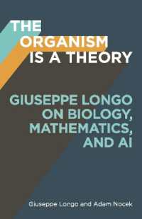 The Organism Is a Theory Volume 77 : Giuseppe Longo on Biology, Mathematics, and AI (Posthumanities)