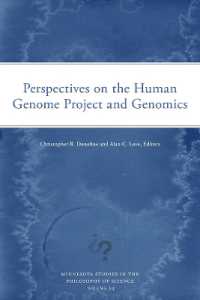 Perspectives on the Human Genome Project and Genomics Volume 24 (Minnesota Studies in the Philosophy of Science)
