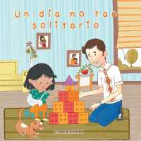 Un Diano Tan Solitario (a Not So Lonely Day) (Caring for Ourselves and the World around Us) （Library Library Binding）