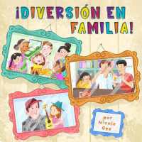 �Diversi�n En Familia! (Family Fun) (Library Edition) (Caring for Ourselves and Others) （Library Library Binding）