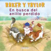 Baker Y Taylor: En Busca del Anillo Perdido (Baker and Taylor: the Hunt for the Missing Ring) (Library Edition) (Baker Y Taylor) （Library Library Binding）