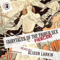 Fairy Tales of the Fiercer Sex （Library）