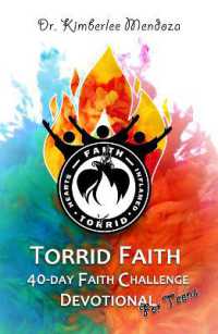 Torrid Faith : 40-day Faith Challenge Devotional for Teens