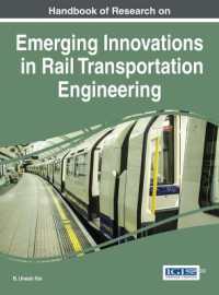 鉄道工学における先進イノベーション：研究ハンドブック<br>Handbook of Research on Emerging Innovations in Rail Transportation Engineering (Advances in Civil and Industrial Engineering)