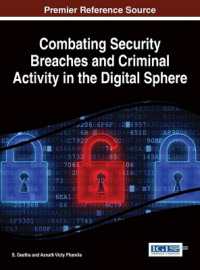 Combating Security Breaches and Criminal Activity in the Digital Sphere (Advances in Digital Crime, Forensics, and Cyber Terrorism)