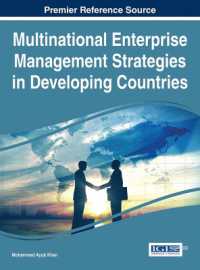 途上国にみる多国籍企業の経営戦略<br>Multinational Enterprise Management Strategies in Developing Countries (Advances in Logistics, Operations, and Management Science)
