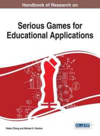 シリアス・ゲームの教育への応用：研究ハンドブック<br>Handbook of Research on Serious Games for Educational Applications (Advances in Game-based Learning)
