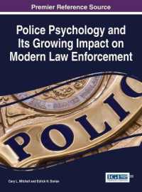 Police Psychology and its Growing Impact on Modern Law Enforcement (Advances in Psychology, Mental Health, and Behavioral Studies)