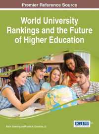世界大学ランキングと高等教育の未来<br>World University Rankings and the Future of Higher Education (Advances in Educational Marketing, Administration, and Leadership)