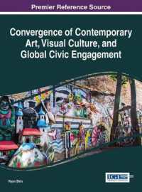 Convergence of Contemporary Art, Visual Culture, and Global Civic Engagement (Advances in Media, Entertainment, and the Arts)