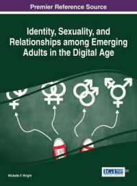 Identity, Sexuality, and Relationships among Emerging Adults in the Digital Age (Advances in Human and Social Aspects of Technology)
