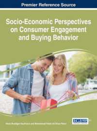 Socio-Economic Perspectives on Consumer Engagement and Buying Behavior (Advances in Marketing, Customer Relationship Management, and E-services)