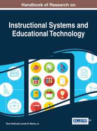 教授システムと教育テクノロジー：研究ハンドブック<br>Handbook of Research on Emerging Instructional Systems and Technology (Advances in Educational Technologies and Instructional Design)