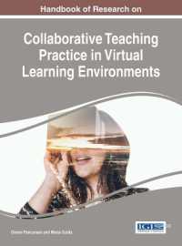 バーチャル学習環境における協働型教育実践：研究ハンドブック<br>Handbook of Research on Collaborative Teaching Practice in Virtual Learning Environments (Advances in Game-based Learning)