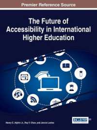 The Future of Accessibility in International Higher Education (Advances in Educational Marketing, Administration, and Leadership)