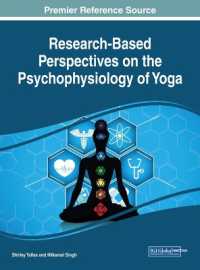 Research-Based Perspectives on the Psychophysiology of Yoga (Advances in Medical Diagnosis, Treatment, and Care)