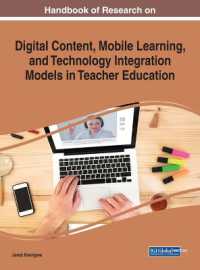 教師教育におけるデジタルコンテンツ、モバイル学習と技術統合モデル：研究ハンドブック<br>Handbook of Research on Digital Content, Mobile Learning, and Technology Integration Models in Teacher Education
