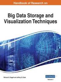 ビッグデータ記憶・視覚化技術ハンドブック（全２巻）<br>Handbook of Research on Big Data Storage and Visualization Techniques