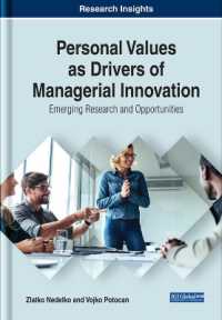 Personal Values as Drivers of Managerial Innovation : Emerging Research and Opportunities