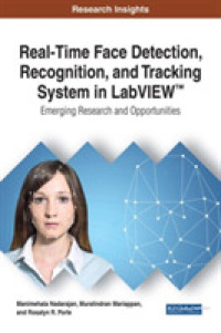 Real-time Face Detection, Recognition, and Tracking System in Labview : Emerging Research and Opportunities (Advances in Multimedia and Interactive Te