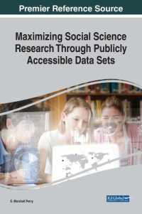 Maximizing Social Science Research through Publicly Accessible Data Sets (Advances in Knowledge Acquisition, Transfer, and Management)