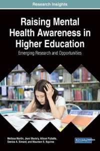 Raising Mental Health Awareness in Higher Education : Emerging Research and Opportunities