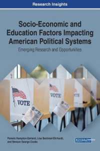 Socio-Economic and Education Factors Impacting American Political Systems : Emerging Research and Opportunities