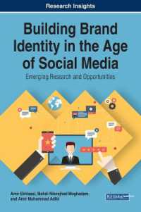 Building Brand Identity in the Age of Social Media : Emerging Research and Opportunities