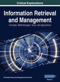 情報検索と管理：概念、手法、ツールと応用（全４巻）<br>Information Retrieval and Management : Concepts, Methodologies, Tools, and Applications