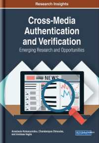 Cross-Media Authentication and Verification : Emerging Research and Opportunities