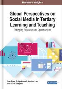 Global Perspectives on Social Media in Tertiary Learning and Teaching : Emerging Research and Opportunities