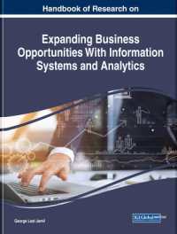 情報システムと解析学によるビジネスチャンス拡大：研究ハンドブック<br>Handbook of Research on Expanding Business Opportunities with Information Systems and Analytics