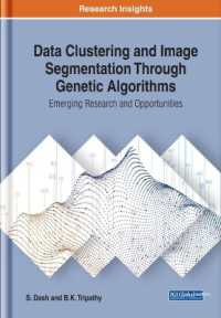 Data Clustering and Image Segmentation through Genetic Algorithms : Emerging Research and Opportunities