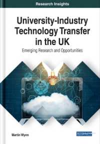 University-Industry Technology Transfer in the UK : Emerging Research and Opportunities