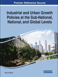 Industrial and Urban Growth Policies at the Sub-National, National, and Global Levels