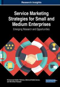 Service Marketing Strategies for Small and Medium Enterprises : Emerging Research and Opportunities