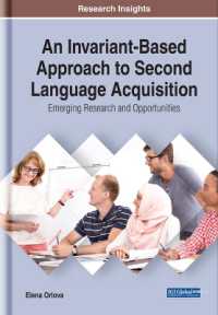 An Invariant-Based Approach to Second Language Acquisition : Emerging Research and Opportunities