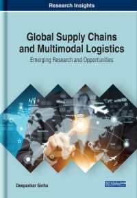 Global Supply Chains and Multimodal Logistics : Emerging Research and Opportunities