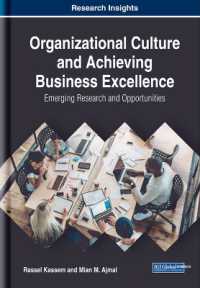 Organizational Culture and Achieving Business Excellence : Emerging Research and Opportunities