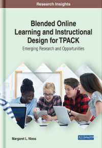 Blended Online Learning and Instructional Design for TPACK : Emerging Research and Opportunities