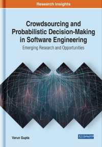 Crowdsourcing and Probabilistic Decision-Making in Software Engineering : Emerging Research and Opportunities