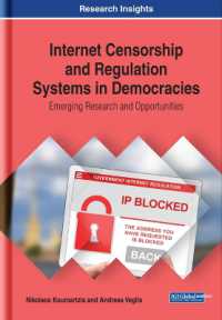 Internet Censorship and Regulation Systems in Democracies : Emerging Research and Opportunities